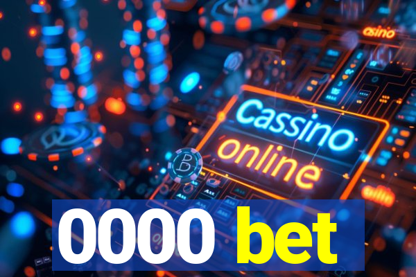 0000 bet